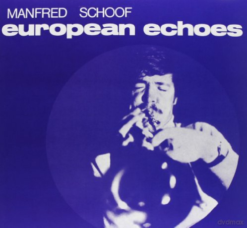 Manfred Schoof Orchestra: European Echoes [Winyl]