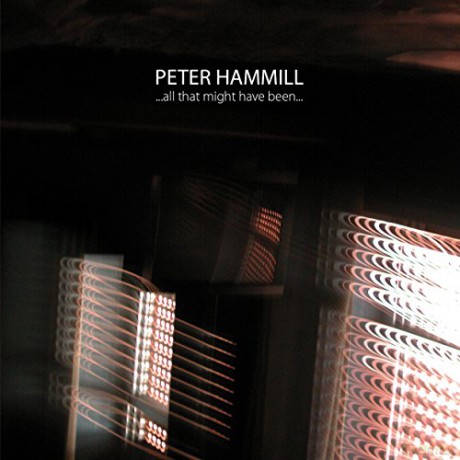 Peter Hammill: ...All That Might Have Been... [CD]