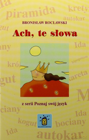 Ach, te słowa - Bronisław Rocławski [KSIĄŻKA]