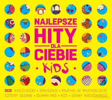 Najlepsze Hity Dla Ciebie - Kids [3CD]