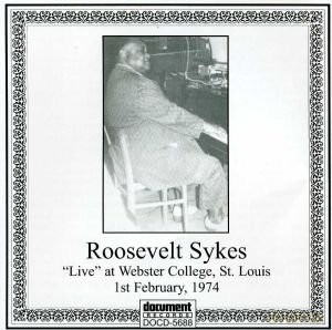 Roosevelt Sykes: Live At Webster College, St Louis, 1st February 1974 [CD]