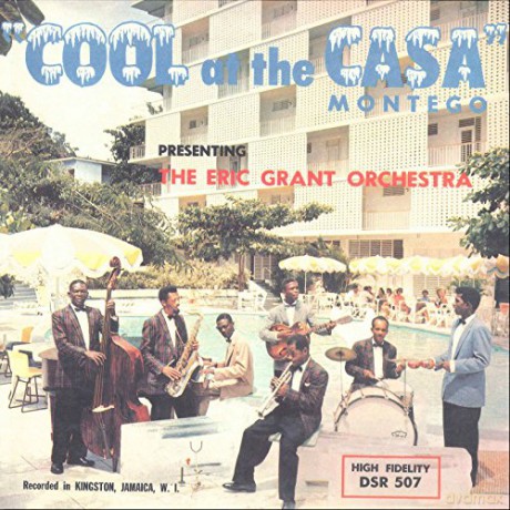 The Eric Grant Orchestra: Cool At The Casa Montego [CD]