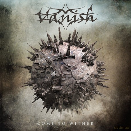 Vanish: Come To Wither [CD]