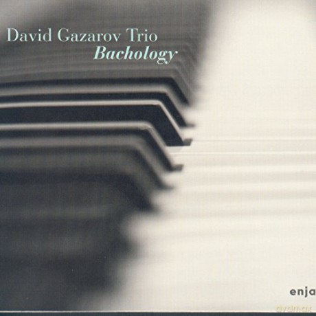 David Gazarov Trio: Bachology [CD]