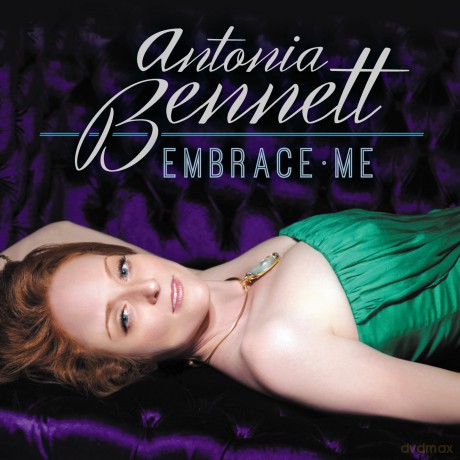 Antonia Bennett: Embrace Me [CD]