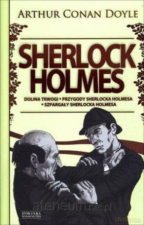 Sherlock Holmes. Dolina trwogi tom 2 - Arthur Conan Doyle [KSIĄŻKA]