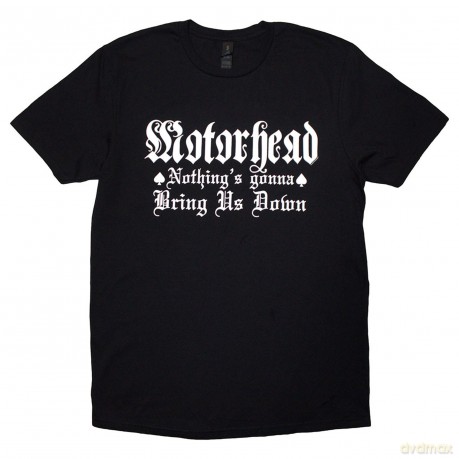Motorhead: Unisex T-Shirt: Nothing's Gonna Bring Us Down (Black) (Medium)