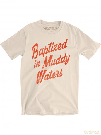 Muddy Waters: Men's Tee: Baptized (X-Large)