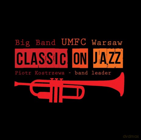 Big Band UMFC Warsaw: Classic on Jazz [CD]