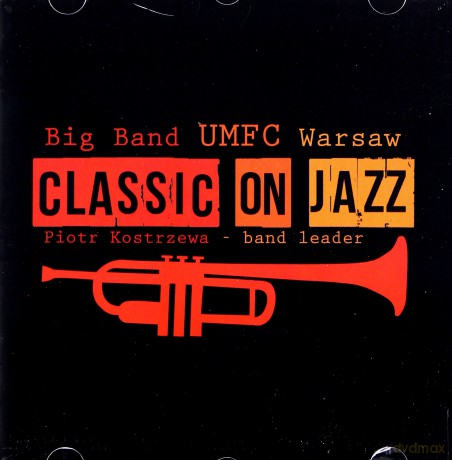 Big Band UMFC Warsaw: Classic on Jazz [CD]