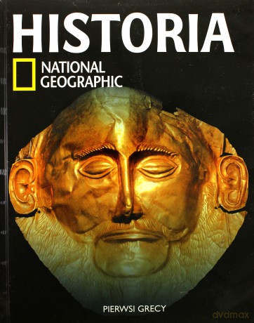 Historia National Geographic tom 6: Pierwsi Grecy [KSIĄŻKA]