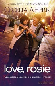 Love, Rosie - Ahern Cecelia [KSIĄŻKA]