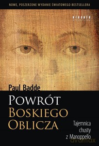 Powrót Boskiego Oblicza. Tajemnic chusty z Manopello - Badde Paul [KSIĄŻKA]