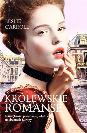 Królewskie romanse - Carroll Leslie [KSIĄŻKA]