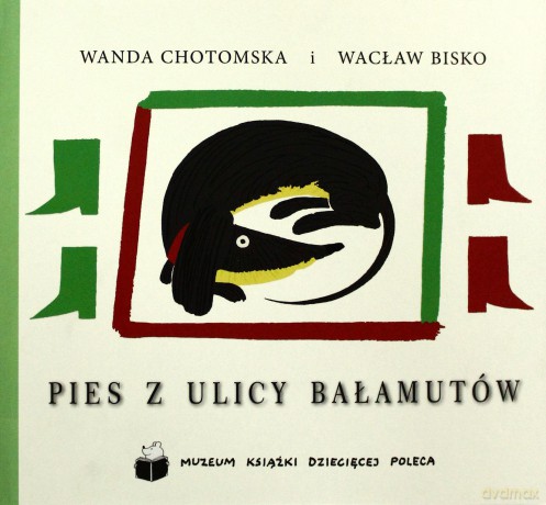 Pies z ulicy Bałamutów - Chotomska Wanda [KSIĄŻKA]