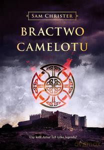 Bractwo Camelotu - Christer Sam [KSIĄŻKA]