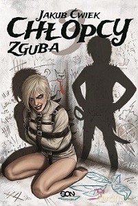 Chłopcy 3. Zguba - Ćwiek Jakub [KSIĄŻKA]