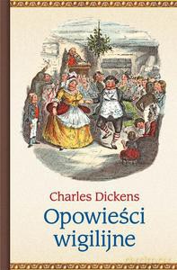 Opowieści wigilijne (Wyd. 2014) - Dickens Charles [KSIĄŻKA]