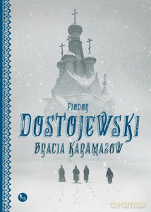Bracia Karamazow (Wyd. 2014) - Dostojewski Fiodor [KSIĄŻKA]