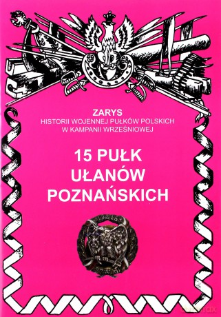 15 pułk ułanów poznańskich - Dymek Przemysław [KSIĄŻKA]