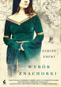 Wybór znachorki - Ebert Sabine [KSIĄŻKA]