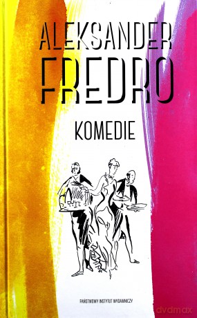 Komedie. Wybór (Wyd. 2014) - Fredro Aleksander [KSIĄŻKA]
