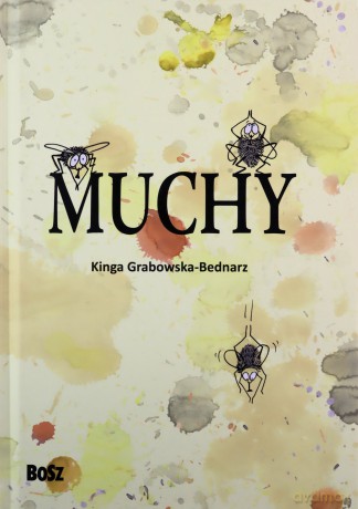 Muchy - Grabowska-Bednarz Kinga [KSIĄŻKA]