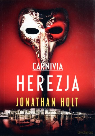 Carnivia. Herezja - Holt Jonathan [KSIĄŻKA]
