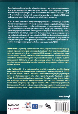 ADHD w szkole. Jak pracować z dzieckiem z zespołem nadpobudliwości psychoruchowej - Jerzak Marta (red.), Kołakowski Artur (red.) [KSIĄŻKA]