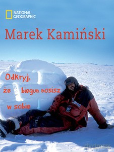 Odkryj, że biegun nosisz w sobie - Kamiński Marek [KSIĄŻKA]