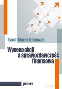 Wycena akcji a sprawozdawczość finansowa - M. Klimczak Karol [KSIĄŻKA]