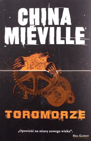 Toromorze - Mieville China [KSIĄŻKA]