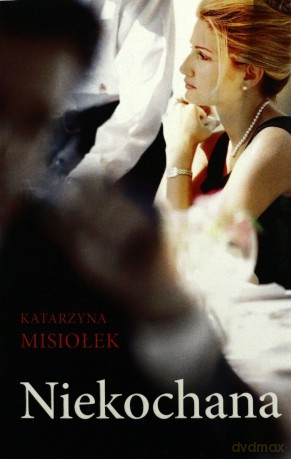 Niekochana - Misiołek Katarzyna [KSIĄŻKA]