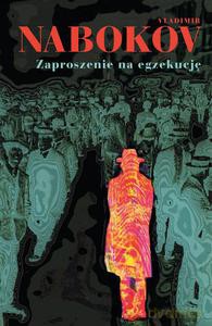 Zaproszenie na egzekucję (Wyd. 2014) - Nabokov Vladimir [KSIĄŻKA]