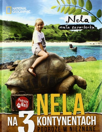 Nela na 3 kontynentach - Nela [KSIĄŻKA]