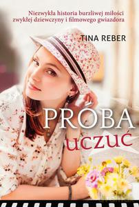 Próba uczuć - Reber Tina [KSIĄŻKA]