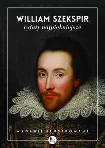 Szekspir - Cytaty najpiękniejsze - Shakespeare William [KSIĄŻKA]