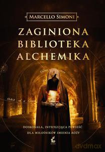 Zaginiona biblioteka alchemika - Simoni Marcello [KSIĄŻKA]