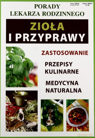 Zioła i przyprawy. Porady Lekarza Rodzinnego - Smaza Anna [KSIĄŻKA]