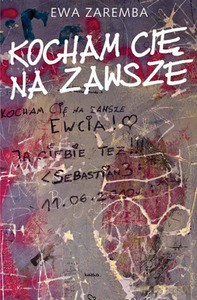 Kocham Cię na zawsze - Trojanowska Ewa [KSIĄŻKA]