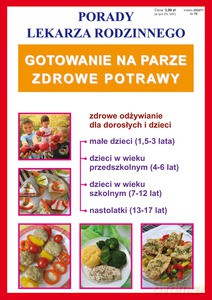 Gotowanie na parze. Zdrowe potrawy. Porady Lekarza Rodzinnego - von Basse Monika [KSIĄŻKA]