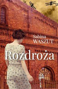 Rozdroża - Waszut Sabina [KSIĄŻKA]