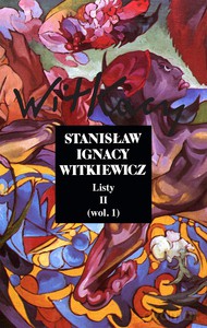 Listy t.2 wol.1 - Witkiewicz Stanisław Ignacy [KSIĄŻKA]