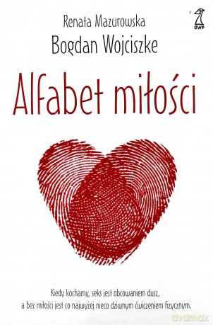 Alfabet miłości - Wojciszke Bogdan, Mazurowska Renata [KSIĄŻKA]