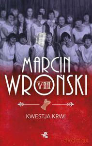 Kwestja krwi - Wroński Marcin [KSIĄŻKA]
