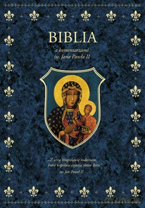 Biblia z komentarzami Jana Pawła II wersja jasnogórska [KSIĄŻKA]