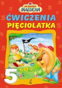Ćwiczenia pięciolatka. Akademia malucha [KSIĄŻKA]