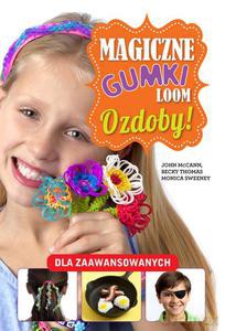 Magiczne gumki LOOM. Ozdoby [KSIĄŻKA]