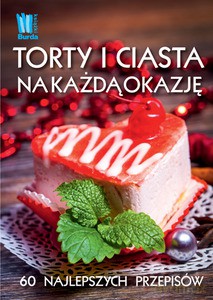 Torty i ciasta na każda okazję [KSIĄŻKA]