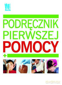 Podręcznik pierwszej pomocy [KSIĄŻKA]